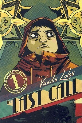 The Last Call Book 1 by Vasilis Lolos