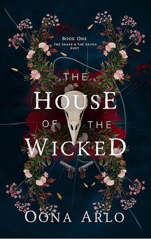 The House of the Wicked: A Romantic Suspense Novel by Oona Arlo