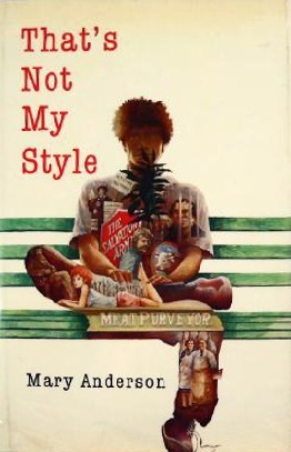 That's Not My Style by Mary Anderson