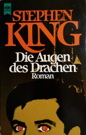 Die Augen des Drachen by Stephen King