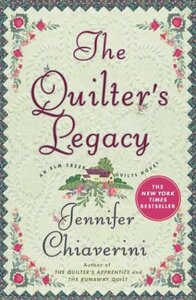 The Quilter's Legacy by Jennifer Chiaverini