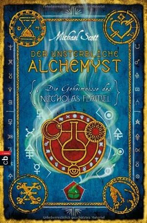 Der unsterbliche Alchemyst by Michael Scott, Anna Dillon