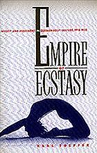 Empire of Ecstasy: Nudity and Movement in German Body Culture, 1910-1935 by Karl Toepfer