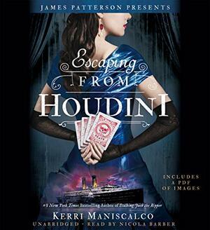 Escaping from Houdini by Kerri Maniscalco