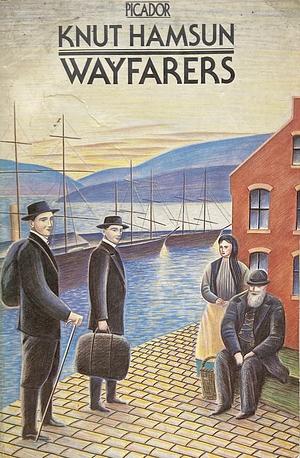 Wayfarers by Knut Hamsun