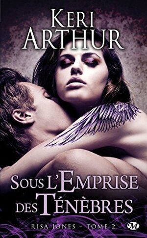 Sous l'empire des ténèbres by Keri Arthur