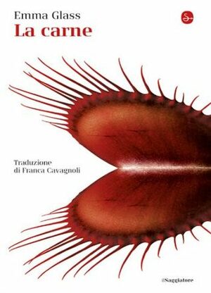 La carne by Emma Glass, Franca Cavagnoli