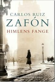 Himlens Fange by Carlos Ruiz Zafón