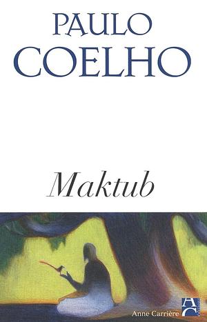 Maktub by Paulo Coelho