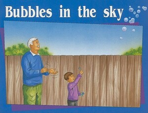 Rigby PM Stars: Individual Student Edition Magenta (Levels 2-3) Bubbles in the Sky by Rigby