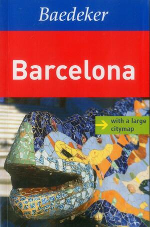 Baedeker Barcelona With Map by Achim Bourmer, Peter Nahm