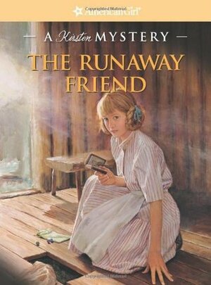 The Runaway Friend: A Kirsten Mystery by Jean-Paul Tibbles, Kathleen Ernst