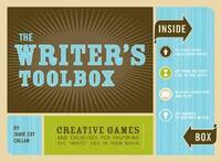 The Writer's Toolbox: Creative Games and Exercises for Inspiring the 'Write' Side of Your Brain (Writing Prompts, Writer Gifts, Writing Kit Gifts) by Jamie Cat Callan