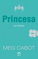Princesa no limite by Meg Cabot