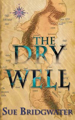 The Dry Well by Sue Bridgwater