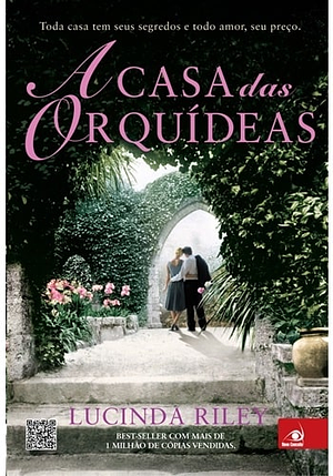 A Casa das Orquídeas by Lucinda Riley