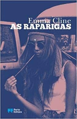 As Raparigas by Emma Cline