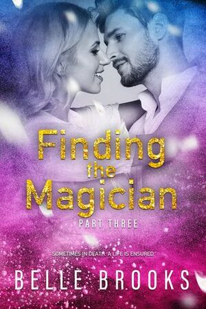 Finding The Magician by Belle Brooks