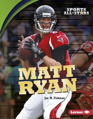 Matt Ryan by Jon M. Fishman