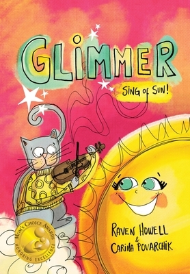 Glimmer: Sing of Sun! by Raven Howell