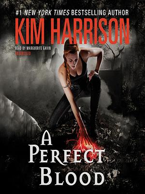 A Perfect Blood by Kim Harrison