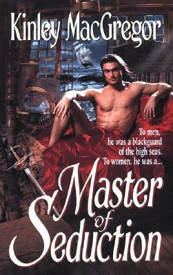 Master of Seduction by Kinley MacGregor