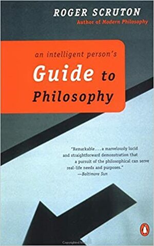 Guia de Filosofia para Pessoas Inteligentes by Roger Scruton