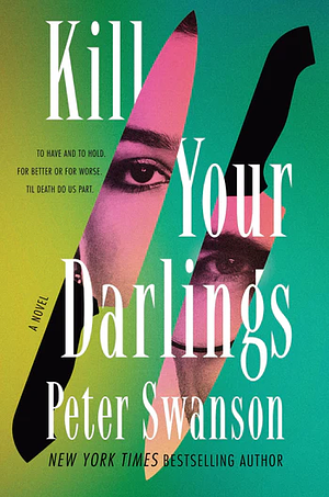 Kill Your Darlings by Peter Swanson