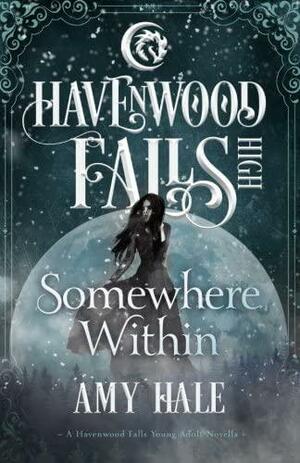 Somewhere Within by Amy Hale