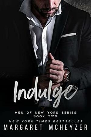 Indulge by Margaret McHeyzer