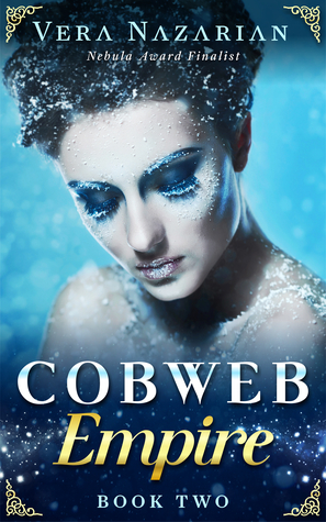 Cobweb Empire by Vera Nazarian