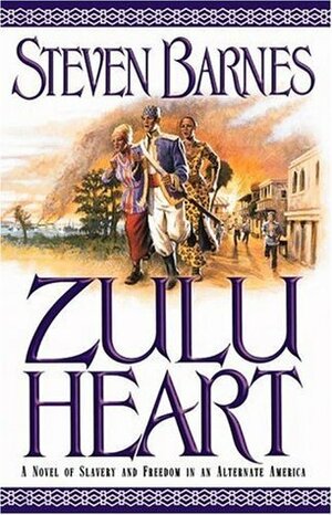 Zulu Heart by Steven Barnes