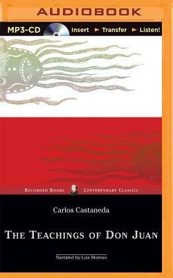 The Teachings of Don Juan: A Yaqui Way of Knowledge by Carlos Castaneda