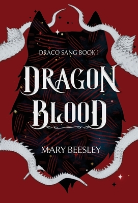 Dragon Blood by Mary Beesley