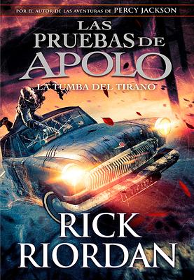 La tumba del tirano by Rick Riordan