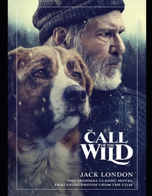 The Call Of The Wild: By Jack London by Jack London