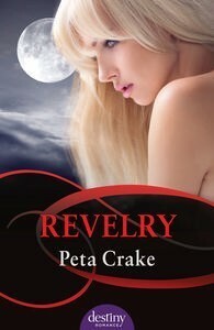Revelry by Peta Crake