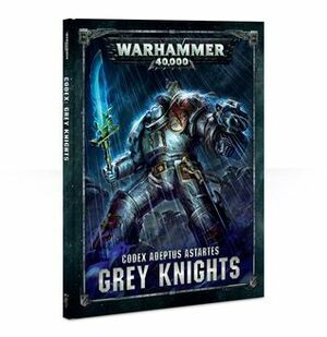 Codex Adeptus Astartes: Grey Knights by Games Workshop