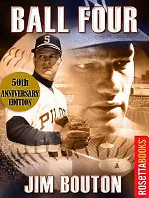 Ball Four (RosettaBooks Sports Classics) by Jim Bouton, Leonard Shecter