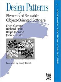 Design Patterns: Elements of Reusable Object-Oriented Software by Richard Helm, John Vlissides, Erich Gamma, Ralph Johnson