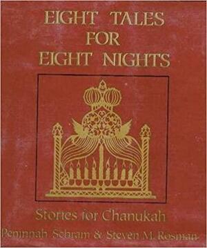 Eight Tales for Eight Nights by Peninnah Schram