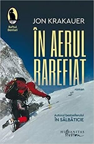 În aerul rarefiat: o relatare personală a tragediei de pe Everest by Ioana Vîlcu, Jon Krakauer