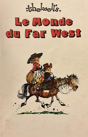 Le Monde du Far-West by Norman Thelwell