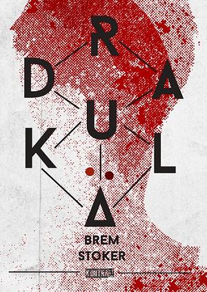 Drakula by Bram Stoker