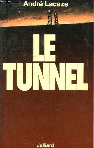 Le Tunnel by André Lacaze