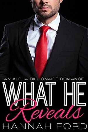 What He Reveals by Hannah Ford