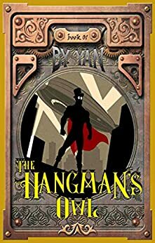 The Hangman's Owl by B.Y. Yan