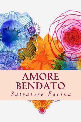 Amore bendato by Salvatore Farina