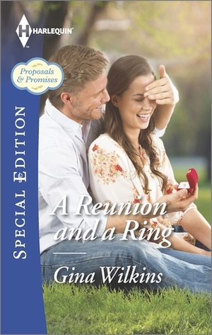 A Reunion and a Ring by Gina Wilkins