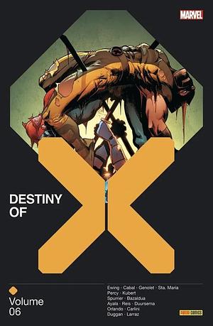 Destiny of X: Volume 6 by Steve Orlando, Benjamin Percy, Vita Ayala, SI Spurrier, Al Ewing, Gerry Duggan